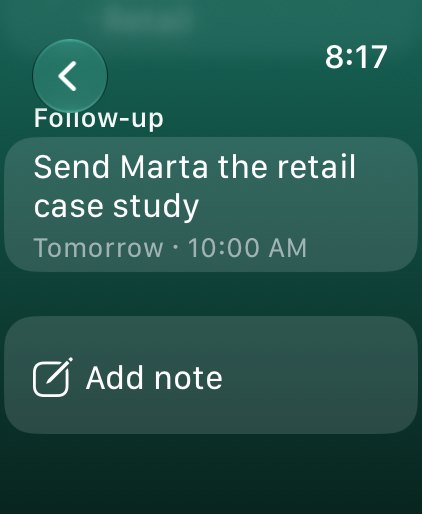 Apple Watch: Marta’s follow-up and Add note
